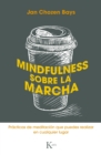 Mindfulness sobre la marcha - eBook