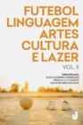 Futebol, linguagem, artes, cultura e lazer - volume II - eBook
