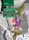 A perfumaria ancestral - eBook
