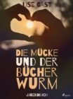 Die Mucke und der Bucherwurm - eBook