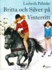 Britta och Silver pa vinterritt - eBook