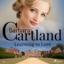 Learning to Love (Barbara Cartland's Pink Collection 27) - eAudiobook