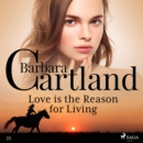 Love is the Reason for Living (Barbara Cartland's Pink Collection 25) - eAudiobook