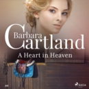 A Heart in Heaven (Barbara Cartland's Pink Collection 20) - eAudiobook
