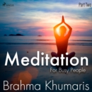 Meditation For Busy People - Part Two - eAudiobook