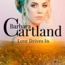 Love Drives In (Barbara Cartland's Pink Collection 10) - eAudiobook