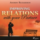 Improving Relations with your Partner - eAudiobook
