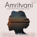 Amritvani 1 : Sweet Words Of Knowledge Volume 1 - eAudiobook