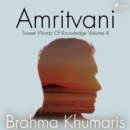 Amritvani 4 : Sweet Words Of Knowledge Volume 4 - eAudiobook