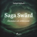 Saga Sward - omskakare och varldsresenar - eAudiobook