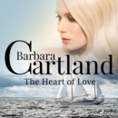 The Heart Of Love (Barbara Cartland's Pink Collection 30) - eAudiobook
