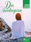 Die Aussteigerin - eBook