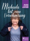 Michaela lost eine Verschworung - eBook