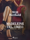 Madeleine Tel. 136211 - eBook