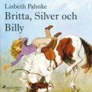 Britta, Silver och Billy - eAudiobook