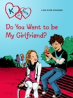 K for Kara 2 - Do You Want to be My Girlfriend? - eBook