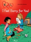 K for Kara 7 - I Feel Sorry for You! - eBook