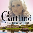 A Kiss from the Heart (Barbara Cartland's Pink Collection 48) - eAudiobook