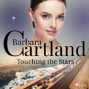 Touching the Stars (Barbara Cartland's Pink Collection 35) - eAudiobook