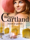 Aniol w piekle - Ponadczasowe historie milosne Barbary Cartland - eBook