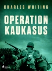 Operation Kaukasus - eBook