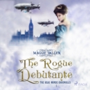 The Rogue Debutante - eAudiobook