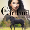 Love at the Tower (Barbara Cartland's Pink Collection 54) - eAudiobook