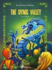 The Elf Queen s Children 6: The Dying Valley - eBook