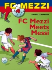 FC Mezzi 4: FC Mezzi Meets Messi - eBook