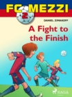 FC Mezzi 2: A Fight to the Finish - eBook