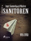 Sanitoren 4: Nya spar - eBook