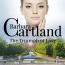 The Triumph of Love (Barbara Cartland's Pink Collection 63) - eAudiobook