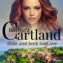 Hide and Seek for Love (Barbara Cartland's Pink Collection 69) - eAudiobook