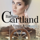 A Virgin Bride (Barbara Cartland's Pink Collection 81) - eAudiobook