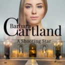 A Shooting Star (Barbara Cartland's Pink Collection 90) - eAudiobook