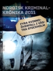 Fyra kvinnooverfall i vastra Stockholm - eBook