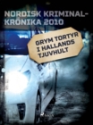 Grym tortyr i Hallands tjuvhult - eBook