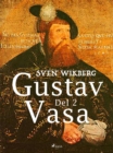 Gustav Vasa del 2 - eBook