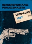 Rikosreportaasi Pohjoismaista 1987 - eBook