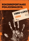 Rikosreportaasi Pohjoismaista 1992 - eBook