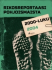 Rikosreportaasi Pohjoismaista 2004 - eBook