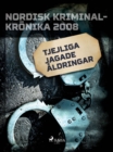 Tjejliga jagade aldringar - eBook