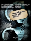 "Maskranarna" handlade iskallt - eBook