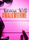 #walkwithme - eBook