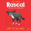 Rascal 1 - Lost in the Caves - eAudiobook