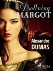 Drottning Margot - eBook