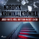 Josef Fritzl holl dottern inlast i 24 ar - eAudiobook