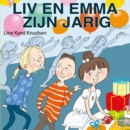 Liv en Emma zijn jarig - eAudiobook