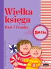 Wielka ksiega - Basi i Franka - eBook