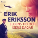 Eldens tid och isens dagar - eAudiobook